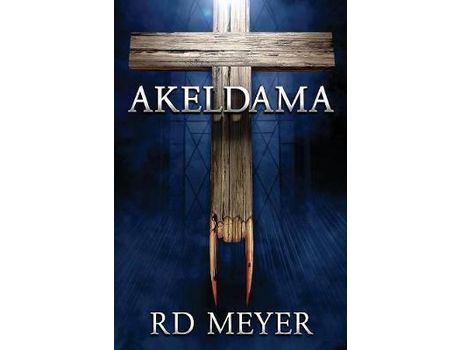 Livro Akeldama de RD Meyer ( Inglês )
