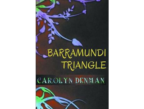Livro Barramundi Triangle de Carolyn Denman ( Inglês )
