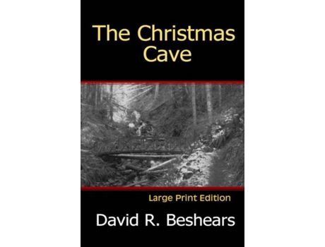 Livro The Christmas Cave - Lpe: Large Print Edition de David R Beshears ( Inglês )