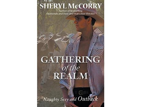 Livro Gathering Of The Realm: Naughty Sexy And Outback de Sheryl McCorry ( Inglês )