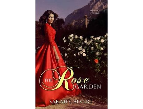 Livro The Rose Garden de Sarah Calvert ( Inglês )