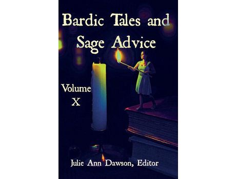 Livro Bardic Tales And Sage Advice (Volume X) de Julie Ann Dawson ( Inglês )