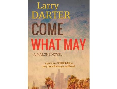 Livro Come What May de Larry Darter ( Inglês )