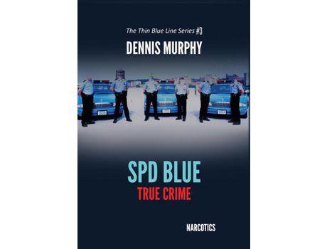 Livro Spd Blue - True Crime: Narcotics de Dennis Murphy ( Inglês )