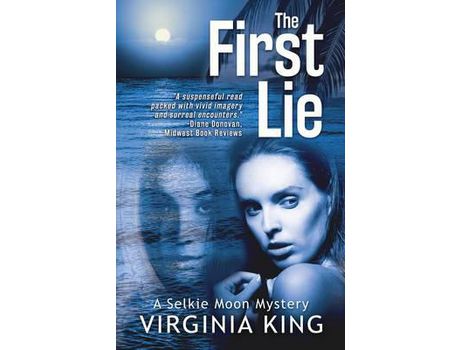 Livro The First Lie: The Secrets Of Selkie Moon de Virginia King ( Inglês )