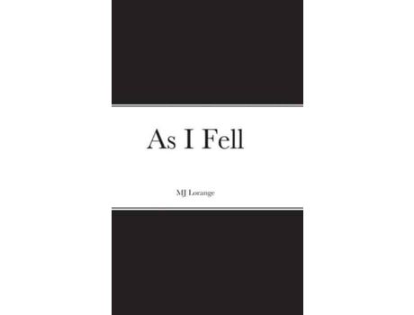 Livro As I Fell de MJ Lorange ( Inglês )