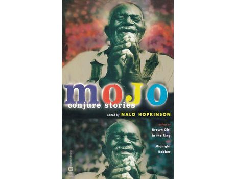 Livro Mojo: Conjure Stories de Nalo Hopkinson ( Inglês )