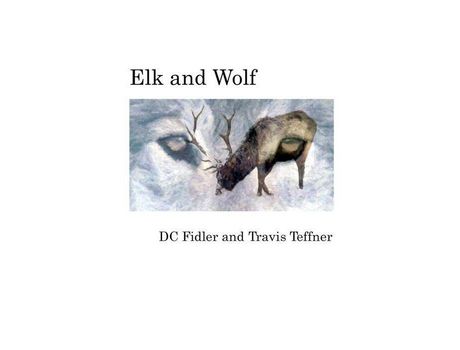 Livro Elk And Wolf de DC Fidler ( Inglês )