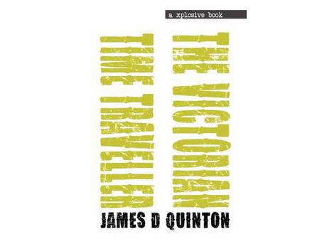 Livro The Victorian Time Traveller de James D Quinton ( Inglês )