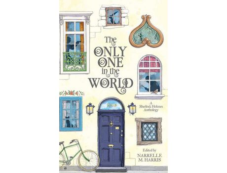 Livro The Only One In The World: A Sherlock Holmes Anthology de Narrelle Harris ( Inglês )