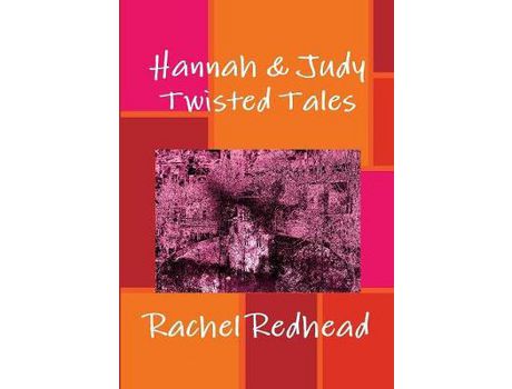 Livro Hannah &Amp; Judy: Twisted Tales de Rachel Redhead ( Inglês )
