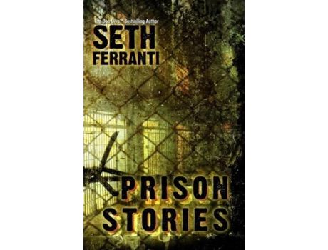 Livro Prison Stories de Seth Ferranti ( Inglês )