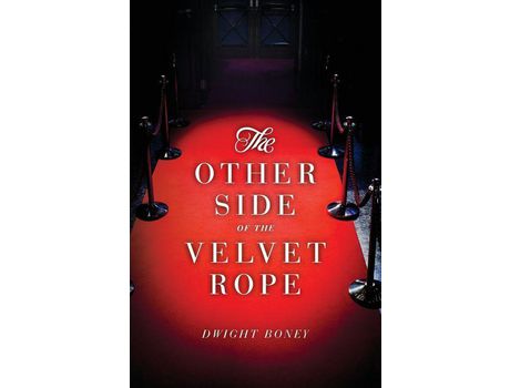 Livro The Other Side Of The Velvet Rope: A Novel de Dwight BoNey ( Inglês )