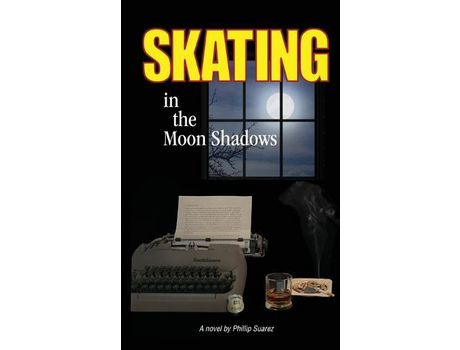 Livro Skating In The Moon Shadows de Phillip Suaraz ( Inglês )