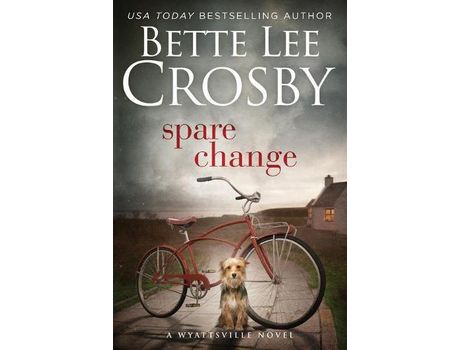 Livro Spare Change: Family Saga (A Wyattsville Novel Book 1) de Bette Lee Crosby ( Inglês )