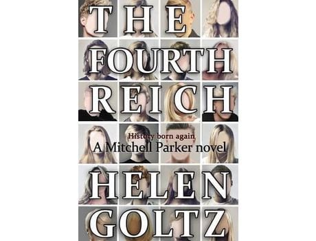 Livro The Fourth Reich de Helen Goltz ( Inglês )