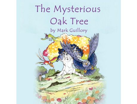 Livro The Mysterious Oak Tree de Mark Guillory ( Inglês )