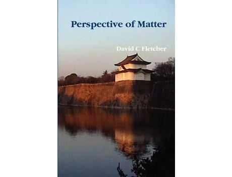 Livro Perspective Of Matter de David C. Fletcher ( Inglês )