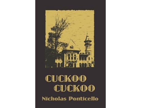 Livro Cuckoo Cuckoo de Nicholas Ponticello ( Inglês )