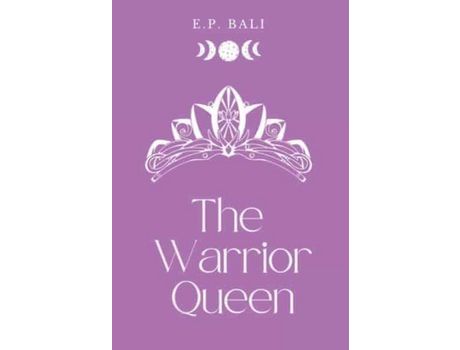 Livro The Warrior Queen (Pastel Edition) de E.P. Bali ( Inglês )