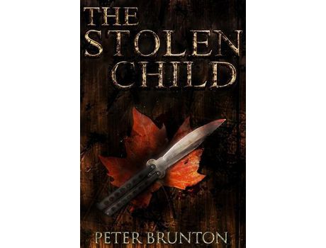 Livro The Stolen Child de Peter Brunton ( Inglês )