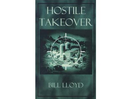 Livro Hostile Takeover de Bill Lloyd ( Inglês )