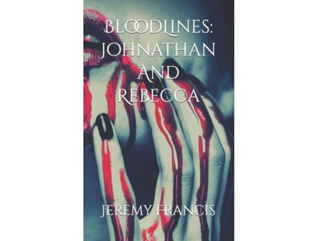 Livro Bloodlines: Johnathan And Rebecca de Jeremy David Francis ( Inglês )