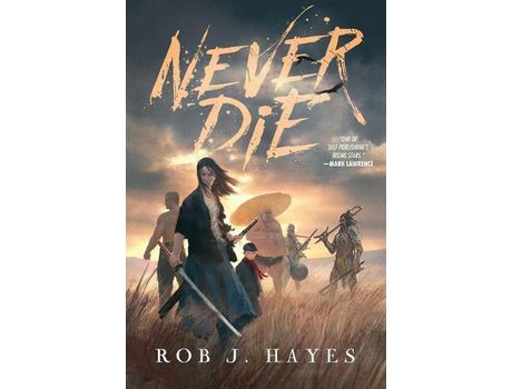 Livro Never Die de Rob J Hayes ( Inglês )