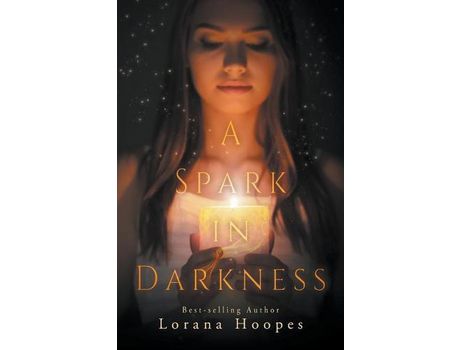 Livro A Spark In Darkness de Lorana Hoopes ( Inglês )