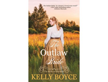 Livro The Outlaw Bride: The Brides Of Fatal Bluff de Kelly Boyce ( Inglês )