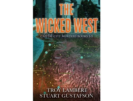 Livro The Wicked West: Books 1-5 Of The Capital City Murders Series de Troy Lambert ( Inglês )