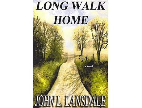 Livro Long Walk Home: A Novel de John L. Lansdale ( Inglês )