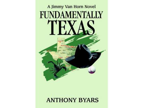 Livro Fundamentally Texas:A Jimmy Van Horn Novel de Anthony Byars ( Inglês )