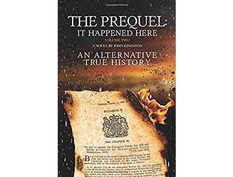 Livro The Prequel - It Happened Here - Vol Ii de John Kingston ( Inglês )