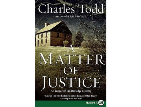 Livro A Matter Of Justice de Charles Todd ( Inglês )