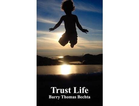 Livro Trust Life de Barry Thomas Bechta ( Inglês )