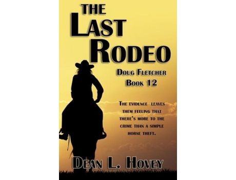 Livro The Last Rodeo de Dean L. Hovey ( Inglês )