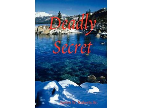 Livro Deadly Secret de James W. Roberts ( Inglês )
