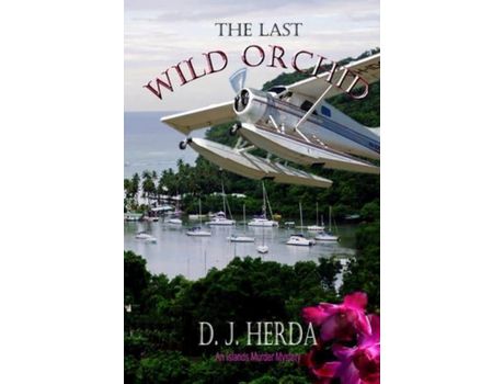 Livro The Last Wild Orchid de D. J. Herda ( Inglês )