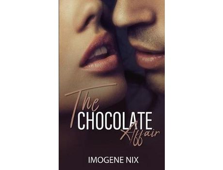 Livro The Chocolate Affair de Imogene Nix ( Inglês )
