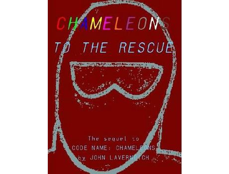 Livro Chameleons To The Rescue de John Lavernoich ( Inglês )