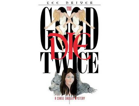 Livro The Good Die Twice de Lee Driver ( Inglês )