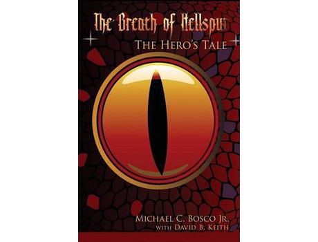 Livro The Breath Of Hellspur: The Hero'S Tale de Michael C. Bosco ( Inglês )