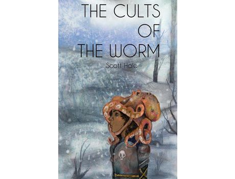Livro The Cults Of The Worm de Scott Hale ( Inglês )