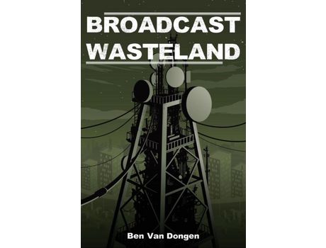 Livro Broadcast Wasteland de Ben Van Dongen ( Inglês )