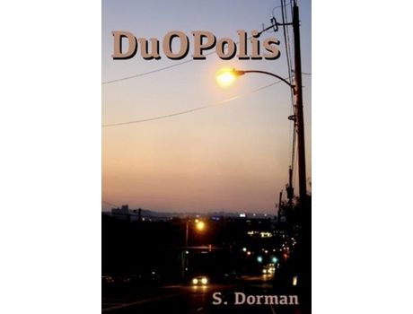 Livro Duopolis de S. Dorman ( Inglês )