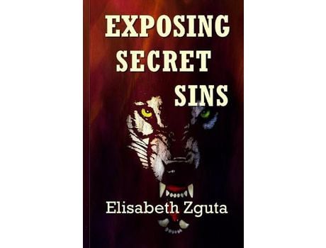 Livro Exposing Secret Sins: (Curses &Amp; Secrets Book Two) de Elisabeth Zguta ( Inglês )