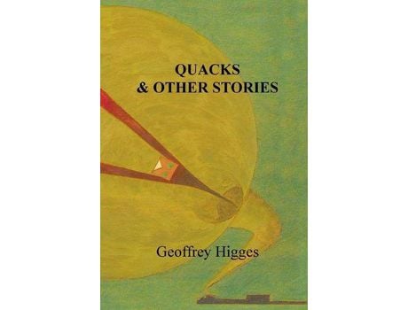 Livro Quacks &Amp; Other Stories de Geoffrey Higges ( Inglês )