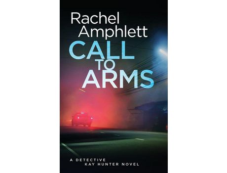 Livro Call To Arms: A Detective Kay Hunter Crime Thriller de Rachel Amphlett ( Inglês )