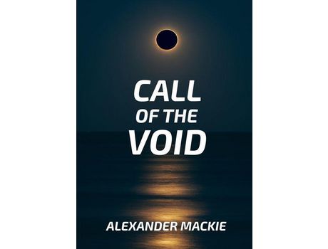 Livro Call Of The Void de Alexander Lewis Mackie ( Inglês )